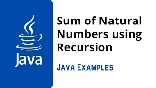 Sum of Natural Numbers using Recursion Java Programming Examples