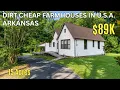 Nobody Wants You to Know About These Dirt Cheap Arkansas Farmhouses Huge Acreage Nobody s Buying