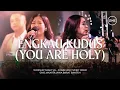 Download Lagu ENGKAU KUDUS (YOU ARE HOLY) - WORSHIP NIGHT 45 (2024)