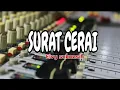 Download Lagu SURAT CERAI (elvy sukaesih) Karaoke lirik tanpa vokal