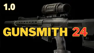 Gunsmith Part 24 Guide SR-25 Build Escape from Tarkov 1 0