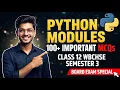 Python Modules Top 100 Important MCQs Class 12 Sem 3 WBCHSE COMS Rahul sir