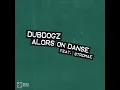 Alors On Danse (feat. Stromae) - Dubdogz