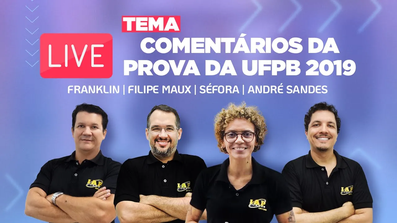 LIVE: COMENTÁRIOS DA PROVA DA UFPB 2019
