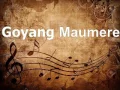 Download Lagu Goyang Maumere