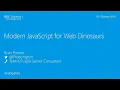 Modern JavaScript For Web Dinosaurs - Ryan Preece