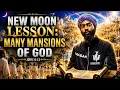 NEW MOON LESSON MANY MANSIONS OF GOD