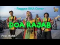 Lagu Doa Rajab - Cover Bikin Hati Tenang (Reggae Kalem) || Full Bass