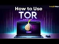 Tor Browser Tutorial How to Use Set-up Tor Browser