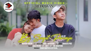 rudiawan bes sanget percaye official music video clip 