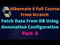 Hibernate 6 Fetch Data From Database Using Annotation Configuration Part-6 Entity ID Table