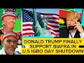 Download Lagu U.S SHUTDOWN: 🔥🔥IGBO DAY SHOCKED DONALD TRUMP AS HE FINALLY MOVE TO SUPPORT BIAFRA SOVEREIGNTY 