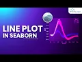Seaborn Line Plot Method in Python - Complete Guide