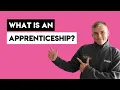 What is an Apprenticeship