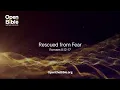 Rescued from Fear Sermon on Romans 8 12 17 by Pastor Colin Smith