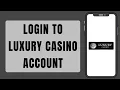 Luxury Casino Login 2026 Luxury Casino Online Gaming Login Sign In