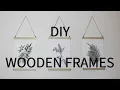 DIY Wooden Poster Frames