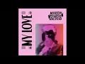 Martin Solveig - My Love (Extended Mix)