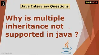 Why is Multiple Inheritance not supported Java Interview Questions Series Kaliyona In Kannada