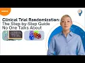 Clinical Trial Randomization The Step-by-Step Guide No One Talks About