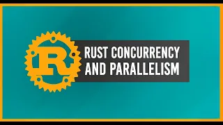 Concurrency vs Parallelism in Rust Threads Async Fearless Concurrency