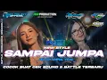 Download Lagu DJ BATTLE SAMPAI JUMPA X MELODY ANIMAL VIRAL FULL BASS TERBARU ❗ FYP TIKTOK