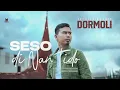Download Lagu Dormoli - Seso Di Nan Tido (Official Music Video)