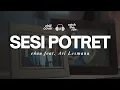 Lagu Sesi Potret - eńau feat. Ari Lesmana🌿🎧 Chill Aja Cover