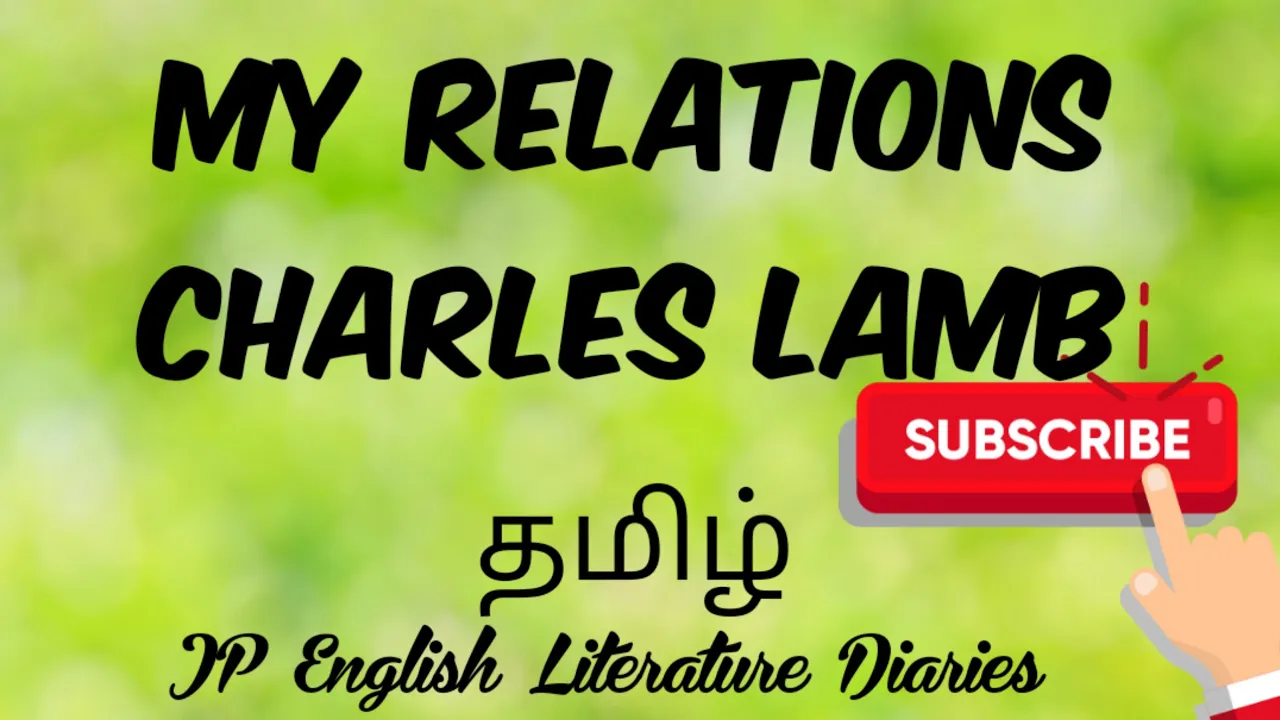 My Relations by Charles Lamb Summary in Tamil