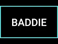 BADDIE Slang Word What does it mean