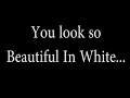 Beautiful in White Lyrics by Shayne Ward