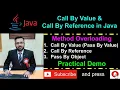 Java - Call By Value Call By Reference Practical Demo with Method Overloading of both the concepts