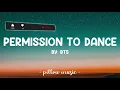 Permission To Dance - BTS (Lyrics) 🎵