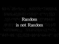 Random is not Random