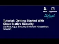 Tutorial Getting Started With Cloud Native Security - Liz Rice Aqua Security Michael Hausenblas