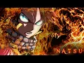Lagu Fairy Tail [Amv] Natsu-I'm dangerous 🔥