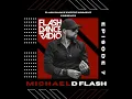 Flash Dance Radio Ep.7 (@MichaelDFlash) (DJ Mixed) (Audio)