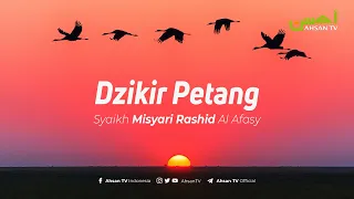 Download Dzikir Petang - Syaikh Misyari Rashyid Al Afasy MP3