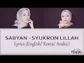 SABYAN - SYUKRON LILLAH LYRICS /  LIRIK VIDEO ( ENGLISH / KOREA / ARAB )