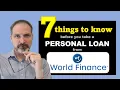7 Things you should know before taking a World Finance personal loan