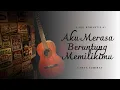 Download Lagu Aku Merasa Beruntung Memilikimu