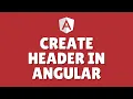 How to create a header in Angular
