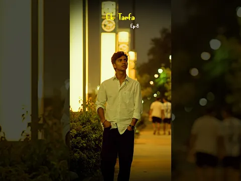 Ek Tarfa | EP-8 #fyp #explore