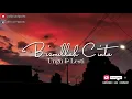 Lagu Bismillah Cinta - Ungu \u0026 Lesti (lyrics)