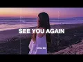 See You Again... ♫ Piano Version of Popular Songs ~ Songs to Listen to When Your Heart Is Broken