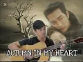 Download Lagu AUTUMN IN MY HEART (OST ENDLESS LOVE KOREAN DRAMA)