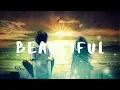 Download Lagu Beautiful (Bazzi feat. Camila Cabello)【AMV】 LOVE AMV