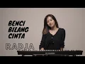 Download Lagu BENCI BILANG CINTA - RADJA | COVER BY MICHELA THEA