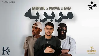 MERSAL X N8A X WAYVE مربربه K FORCE Prod By ASKAR 