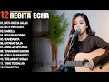 Download Lagu REGITA ECHA FULL ALBUM - HATI-HATI DI JALAN | LAGU GALAU VIRAL 2025